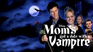 Mom's Got a Date with a Vampire