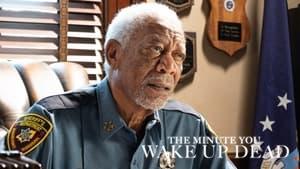 The Minute You Wake Up Dead