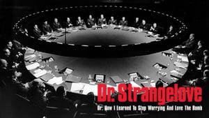 Dr. Strangelove or: How I Learned to Stop Worrying and Love the Bomb