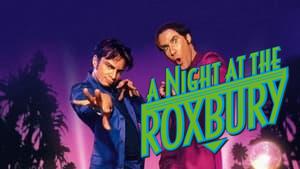 A Night at the Roxbury