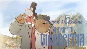 Ernest & Celestine: A Trip to Gibberitia