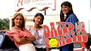 Dazed and Confused