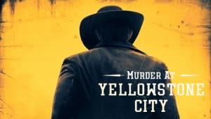 Murder at Yellowstone City