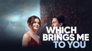 Which Brings Me to You