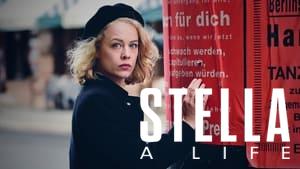 Stella. A Life.
