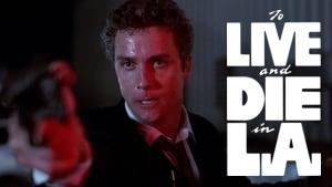 To Live and Die in L.A.