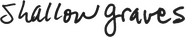Shallow Graves Logo