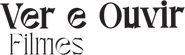 Ver e Ouvir Filmes Logo