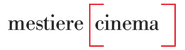 Mestiere Cinema Logo