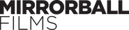 Mirrorball Films Logo