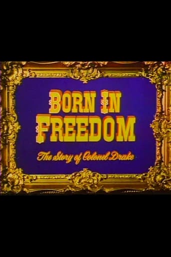 Born in Freedom: The Story of Colonel Drake Poster