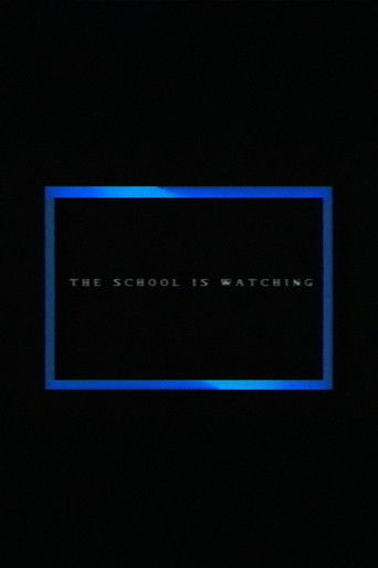 The School Is Watching Poster