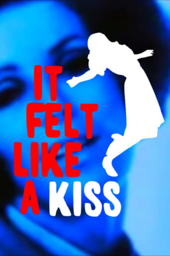 It Felt Like a Kiss Poster