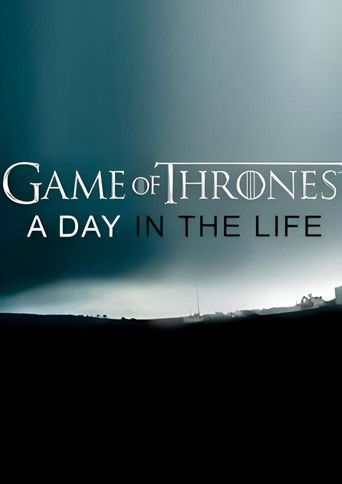 Game of Thrones: A Day in the Life Poster