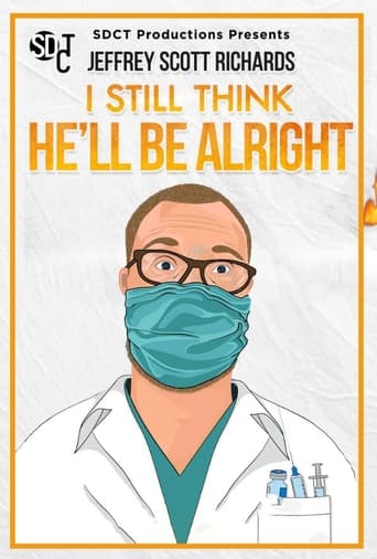 I Still Think He'll Be Alright Poster
