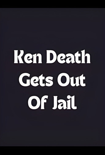 Ken Death Gets Out of Jail Poster