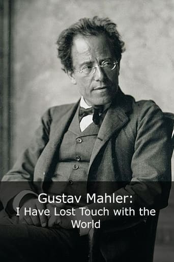 Gustav Mahler: I Have Lost Touch with the World Poster