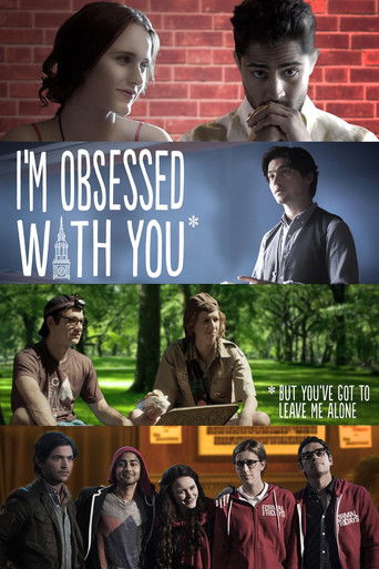 I'm Obsessed With You (But You've Got to Leave Me Alone) Poster