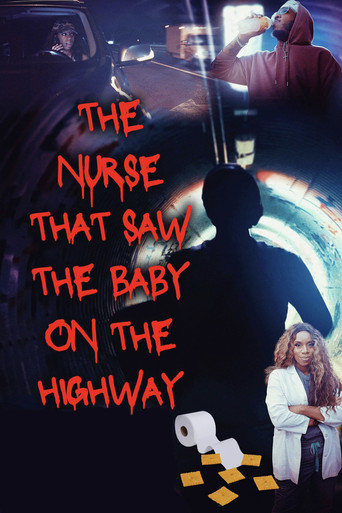 The Nurse That Saw the Baby on the Highway Poster