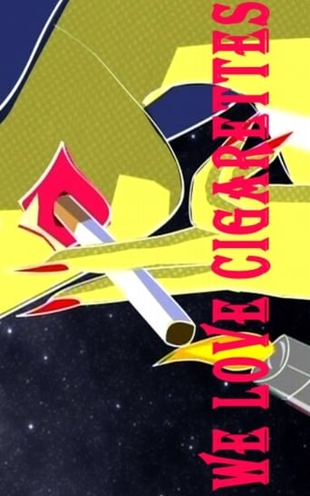 We Love Cigarettes Poster