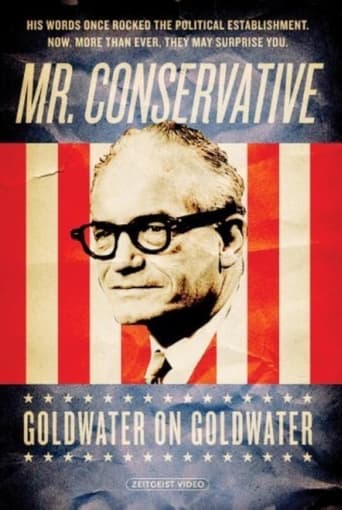 Mr. Conservative: Goldwater on Goldwater Poster