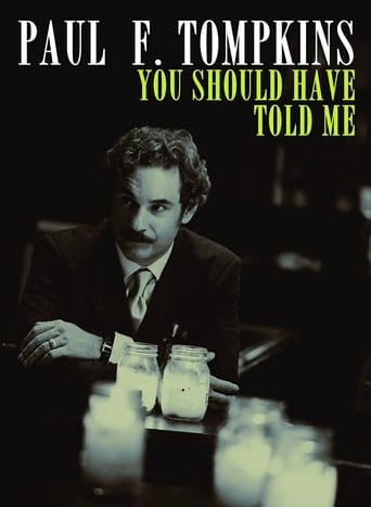 Paul F. Tompkins: You Should Have Told Me Poster