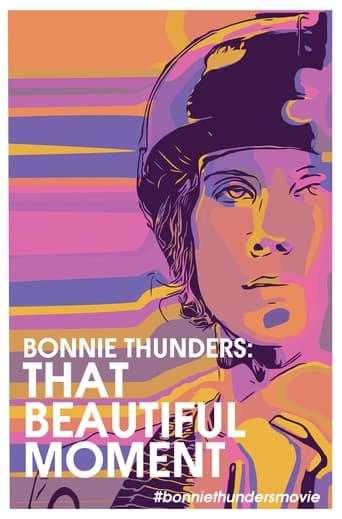 Bonnie Thunders: That Beautiful Moment Poster