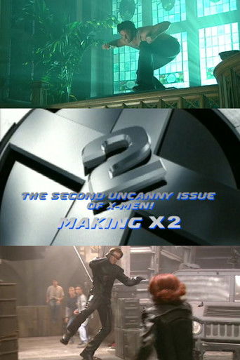 The Second Uncanny Issue of X-Men! Making X2 Poster