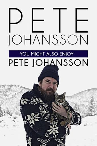 Pete Johansson: You Might Also Enjoy Pete Johansson Poster