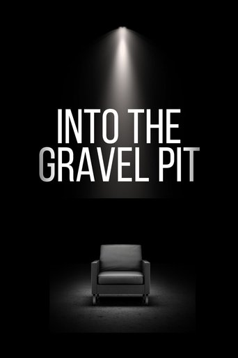 Into The Gravel Pit Poster