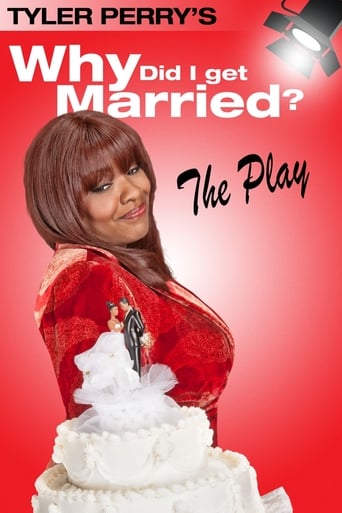 Tyler Perry's Why Did I Get Married - The Play Poster