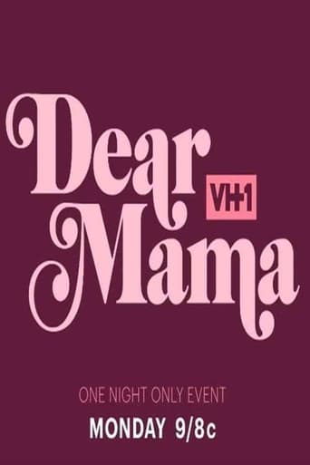 Dear Mama: A Love Letter To Moms Poster