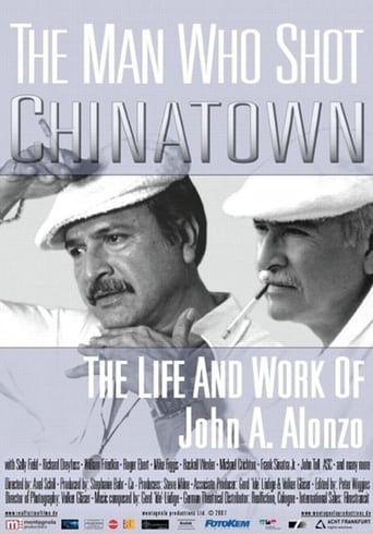 The Man Who Shot Chinatown: The Life and Work of John A. Alonzo Poster