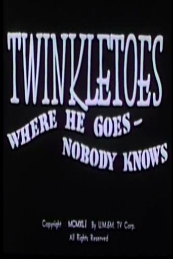Twinkletoes - Where He Goes Nobody Knows Poster