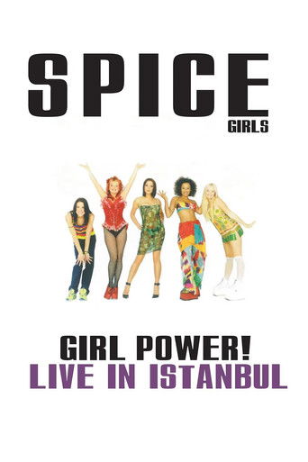 Spice Girls: Girl Power! Live in Istanbul Poster