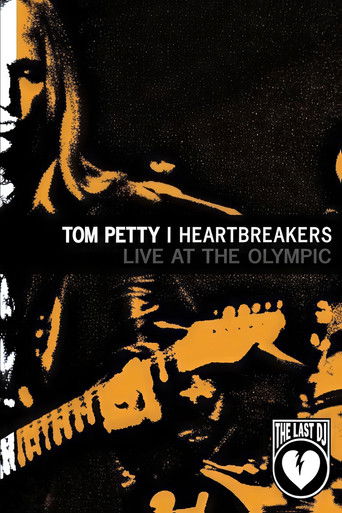 Tom Petty & the Heartbreakers - Live at the Olympic (The Last DJ) Poster