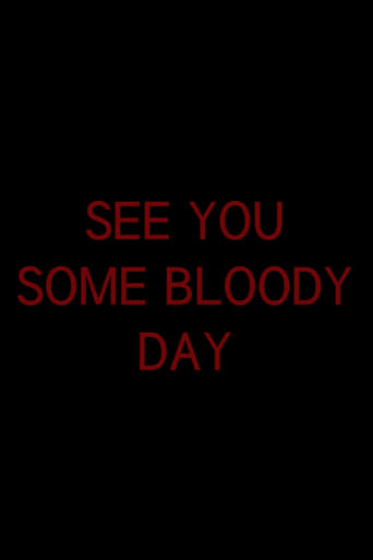 See You Some Bloody Day Poster