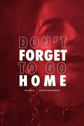 Don't Forget to Go Home Poster
