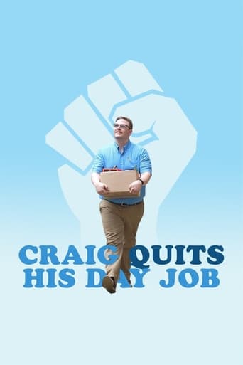 Craig Quits His Day Job Poster