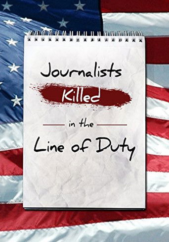 Journalists: Killed in the Line of Duty Poster