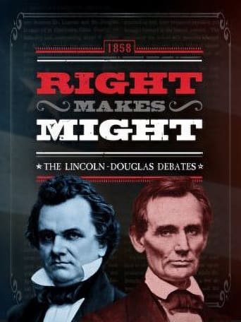 Right Makes Might: The Lincoln-Douglas Debates Poster