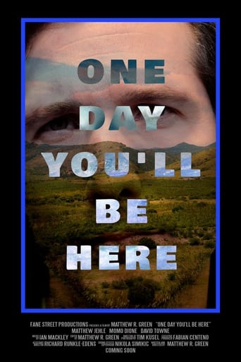 One Day You'll Be Here Poster