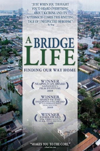 A Bridge Life: Finding Our Way Home Poster