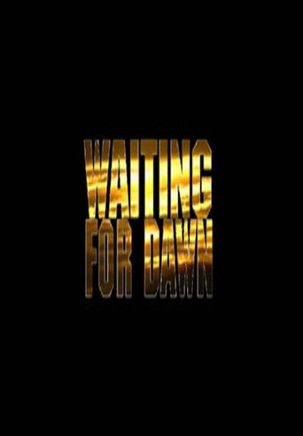 Waiting for Dawn Poster