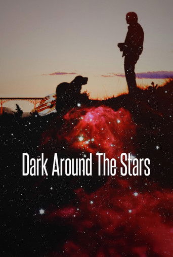 Dark Around the Stars Poster
