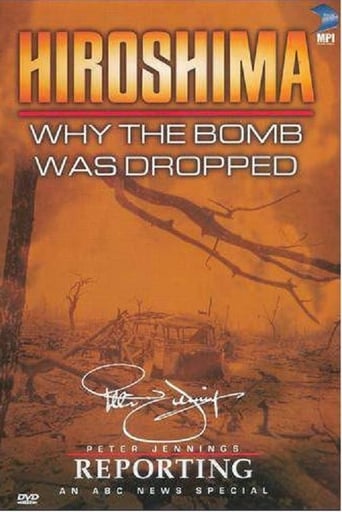 Hiroshima: Why the Bomb Was Dropped Poster