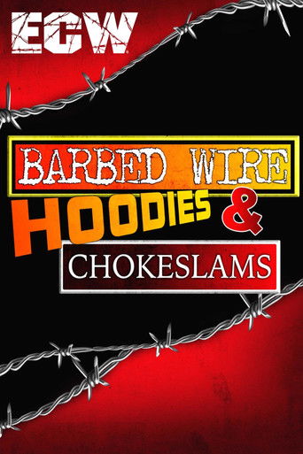 ECW Barbed Wire, Hoodies and Chokeslams Poster
