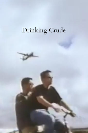 Drinking Crude Poster