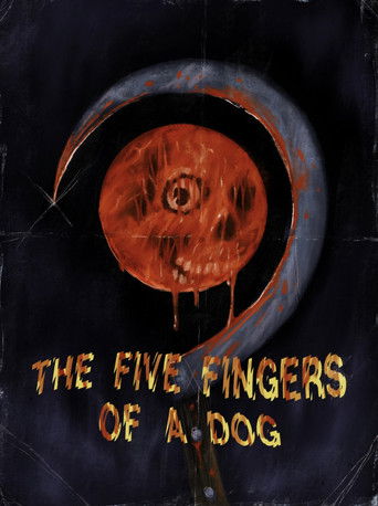 The Five Fingers of a Dog Poster