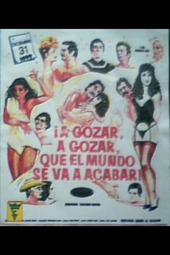 A gozar, a gozar, que el mundo se va acabar Poster
